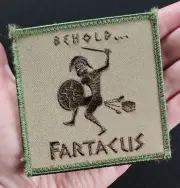 BEHOLD FARTACUS ARMY NAVY AIR FORCE HOOK Backing Morale Patch Tactical Military