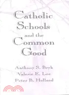 在飛比找三民網路書店優惠-Catholic Schools and the Commo