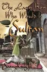 The Lazy Boy Who Would Be Sultan by Sam Knight (English) Paperback Book