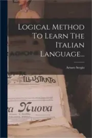 Logical Method To Learn The Italian Language... (Paperback or Softback)