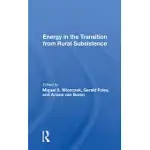 ENERGY IN THE TRANSITION FROM RURAL SUBSISTENCE