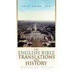 THE ENGLISH BIBLE TRANSLATIONS AND HISTORY