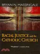 Racial Justice and the Catholic Church