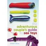 THE ADVENTUROUS COUPLE’S GUIDE TO SEX TOYS