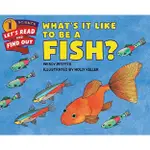 WHAT'S IT LIKE TO BE A FISH?/WENDY PFEFFER ESLITE誠品