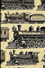 Steam Train Notebook: Classic Locomotive Lined Journal: A 120-Page Blank Lined Notebook with Margins for Train Enthusiasts
