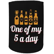 Alcohol Stubby Holder - One Of My 5 A Day - Funny Novelty Birthday Gift Joke Beer Can Bottle