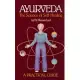 Ayurveda: The Science of Self-Healing : A Practical Guide