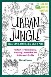 Urban Jungle Houseplants Succulents Cacti More by Mara Penny