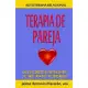 Terapia De Pareja: Autoterapia Relacional