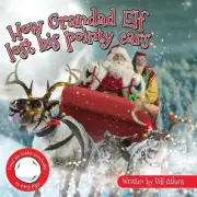 How Grandad Elf lost his pointy ears by Bill Atkins Paperback Book