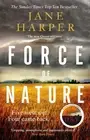 Force of Nature: The Dry 2, starring Eric Bana as Aaron Falk by Jane Harper Pape