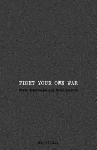 在飛比找博客來優惠-Fight Your Own War: Power Elec