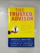 【書寶二手書T3／財經企管_CGT】The Trusted Advisor_Maister, David H./ Green, Charles H./ Galford, Robert M.