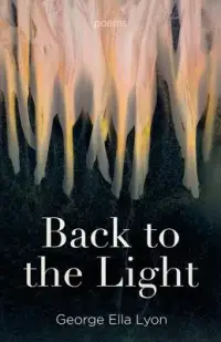 在飛比找博客來優惠-Back to the Light: Poems