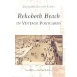 REHOBOTH BEACH: IN VINTAGE POSTCARDS