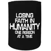 Alcohol Stubby Holder - Losing Faith In Humanity - Funny Novelty Birthday Gift Joke Beer Can Bottle