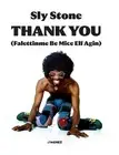 Sly Stone Alessandro Besselva Av Thank you (Falettinme be mice elf (Paperback)
