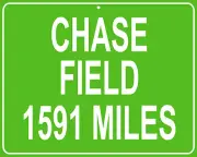 Arizona Diamondbacks Chase Field mileage sign - distance to your house