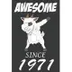 Awesome Since 1971: 49th Birthday Dabbing Goat, Happy 49th Birthday, Lined Notebook / Journal Gift, 120 Pages, 6x9, Soft Cover, Matte Fini