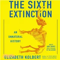 在飛比找三民網路書店優惠-The Sixth Extinction ─ An Unna