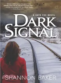 在飛比找三民網路書店優惠-Dark Signal ─ A Kate Fox Novel