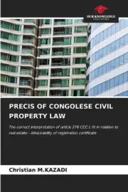 Precis of Congolese Civil Property Law by Christian M. Kazadi Paperback Book