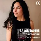 ALPHA1070 Lucile Boulanger La Messagere: Xvii-Xxie Siecles, Un Portrait de La
