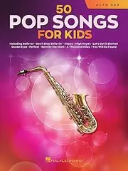 50 Pop Songs for Kids for Alto Sax