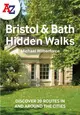 A -Z Bristol & Bath Hidden Walks：Discover 20 Routes in and Around the Cities