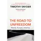 The Road to Unfreedom: Russia, Europe,/Timothy eslite誠品