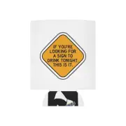 Can Cooler a sign for drinking