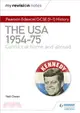 My Revision Notes: Pearson Edexcel GCSE (9-1) History: The USA, 1954-1975: conflict at home and abroad