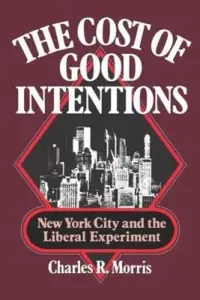 在飛比找博客來優惠-The Cost of Good Intentions: N