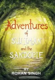 Adventures of Suliman and the Sandopie by Rohan Singh (English) Hardcover Book