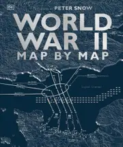 World War II Map by Map