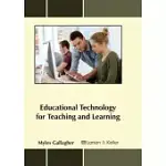 EDUCATIONAL TECHNOLOGY FOR TEACHING AND LEARNING