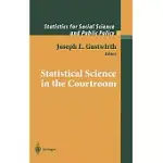 STATISTICAL SCIENCE IN THE COURTROOM