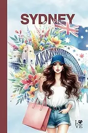 Sydney Themed Lined Notebook: 120 Lined Pages, 6x9, Soft Matte Cover, Travel Theme, Australia