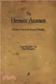 The Hermetic Arcanum ― The Secret Work of the Hermetic Philosophy