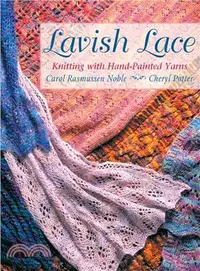 在飛比找三民網路書店優惠-Lavish Lace ― Knitting With Ha