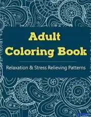 Adult Coloring Book: Coloring Books For Adults, Coloring Books for Grown ups: Re