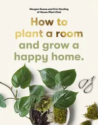 在飛比找誠品線上優惠-How to Plant a Room: And Grow 