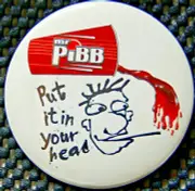 vtg MR. PIBB - pin - M1 - soft drink "put it in your head" coca cola