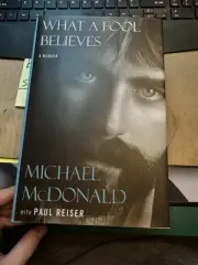 AUTOGRAPHED MICHAEL MCDONALD SIGNED BOOK WHAT A FOOL BELIEVES - DOOBIE BROTHERS