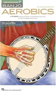 Banjo Aerobics: A 50-Week Workout Program for Developing, Improving and Maintaining Banjo Technique Bk/Online Audio