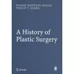 A HISTORY OF PLASTIC SURGERY