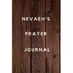 NEVAEH’’S PRAYER JOURNAL: PRAYER JOURNAL PLANNER GOAL JOURNAL GIFT FOR NEVAEH / NOTEBOOK / DIARY / UNIQUE GREETING CARD ALTERNATIVE