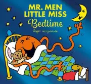 Mr Men Little Miss: Bedtime: Mr. Men and Little Miss Picture Books by Roger Harg