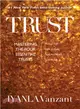 Trust ― Mastering the Four Essential Trusts: Trust in Self, Trust in God, Trust in Others, Trust in Life